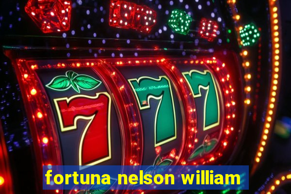 fortuna nelson william